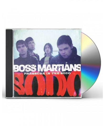 Boss Martians PRESSURE IN THE SODO CD $6.55 CD