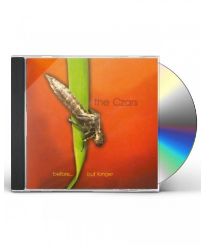 The Czars BEFORE BUT LONGER CD $6.83 CD