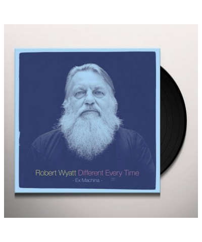 Robert Wyatt DIFFERENT EVERY TIME (EX MACHINA) Vinyl Record $17.86 Vinyl