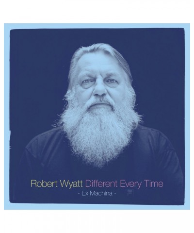 Robert Wyatt DIFFERENT EVERY TIME (EX MACHINA) Vinyl Record $17.86 Vinyl