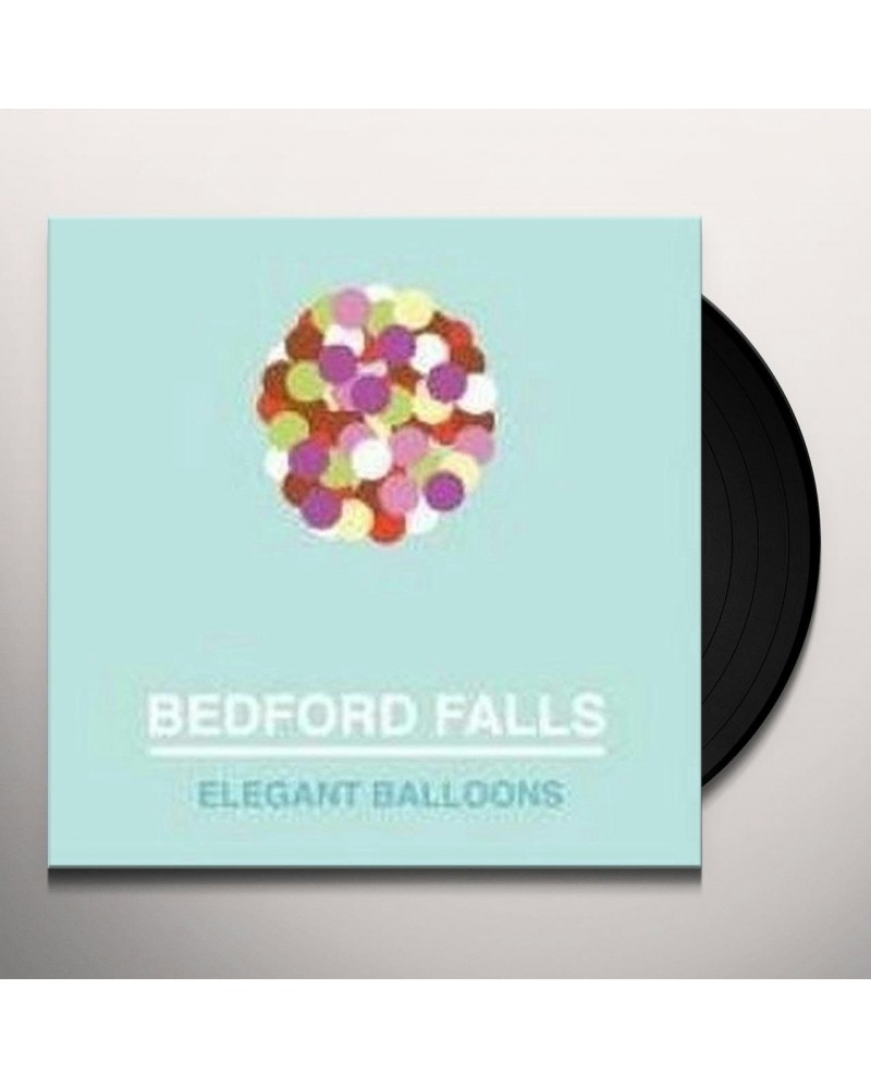 Bedford Falls Elegant Balloons Vinyl Record $7.95 Vinyl