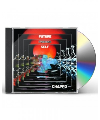 CHAPPO FUTURE FORMER SELF CD $5.45 CD