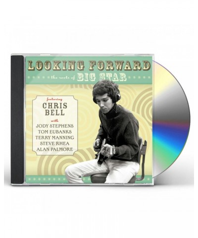 Chris Bell LOOKING FORWARD: THE ROOTS OF BIG STAR CD $8.22 CD