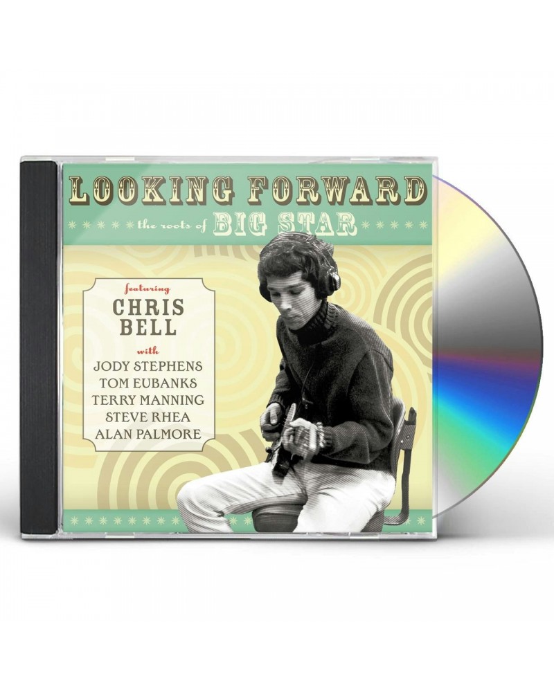 Chris Bell LOOKING FORWARD: THE ROOTS OF BIG STAR CD $8.22 CD