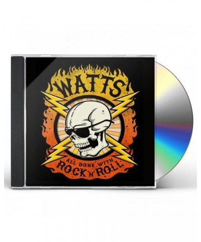 Watts ALL DONE WITH ROCK N ROLL CD $4.08 CD