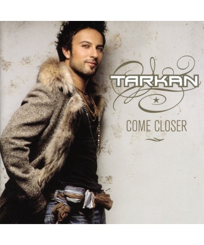 Tarkan COME CLOSER CD $4.76 CD