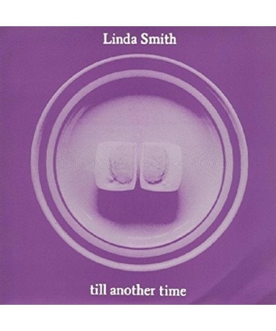 Linda Smith TIL ANOTHER TIME Vinyl Record $2.63 Vinyl