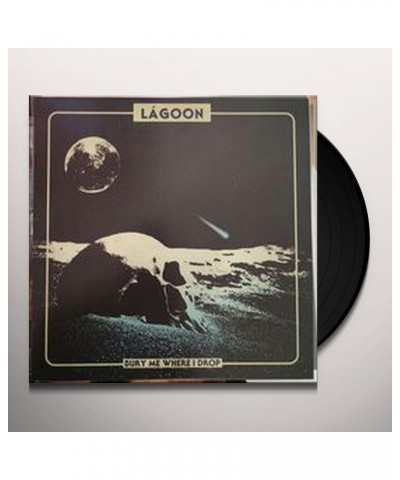 LáGoon Bury Me Where I Drop Vinyl Record $24.13 Vinyl