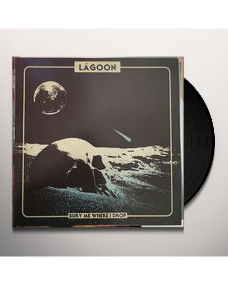 LáGoon Bury Me Where I Drop Vinyl Record $24.13 Vinyl