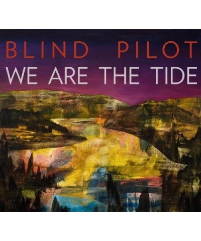 Blind Pilot WE ARE THE TIDE CD $5.52 CD