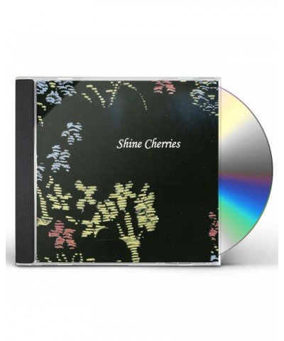 Shine Cherries CD $6.20 CD