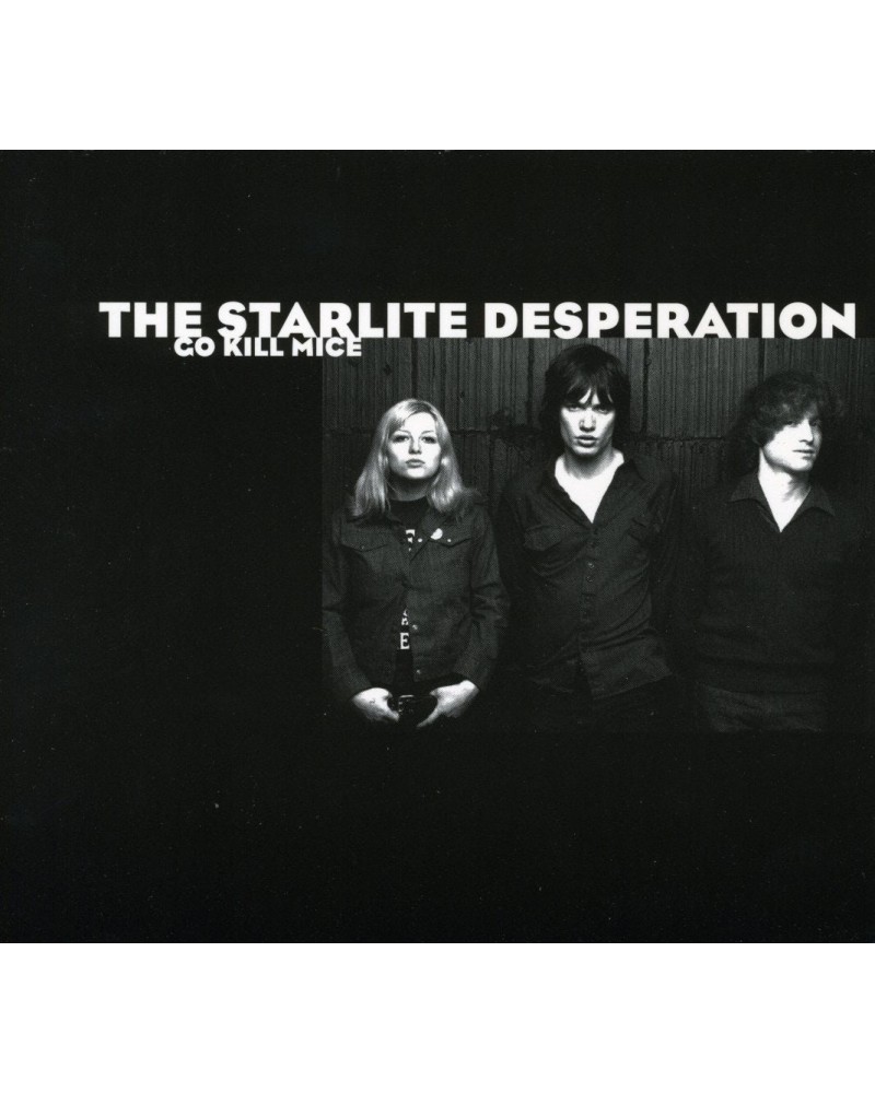 Starlite Desperation GO KILL MICE CD $5.10 CD