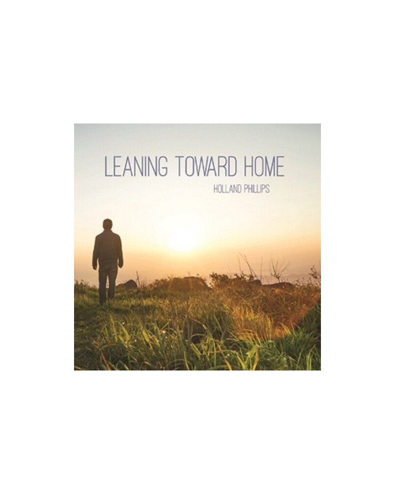 Holland Phillips LEANING TOWARD HOME CD $4.47 CD