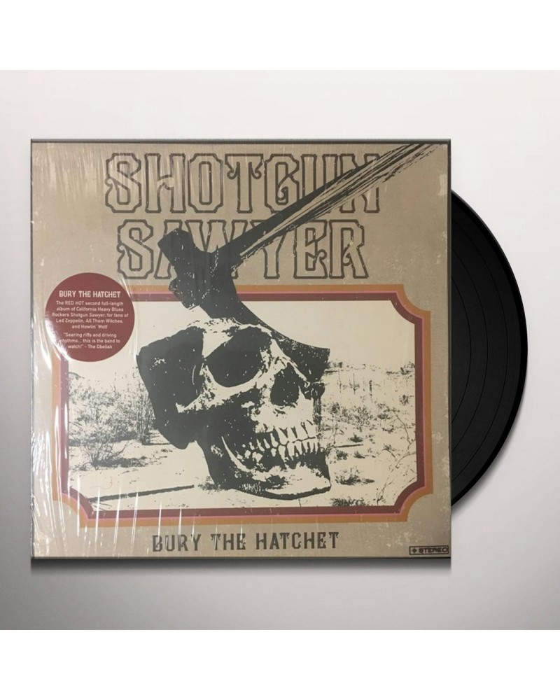 Shotgun Sawyer Bury The Hatchet Vinyl Record $9.10 Vinyl