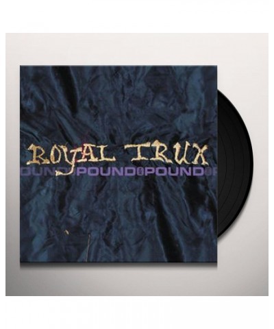 Royal Trux Pound for Pound Vinyl Record $9.80 Vinyl