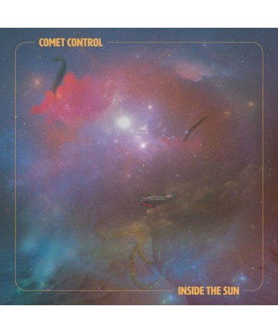 Comet Control LP - Inside The Sun (Vinyl) $15.41 Vinyl