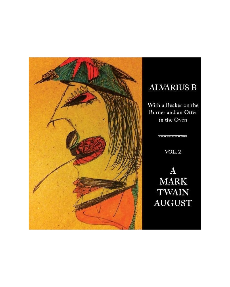 Alvarius B. With a Beaker on the Burner and an Otter in the Oven - Vol. 2 A Mark Twain August' Vinyl LP Vinyl Record $10.66 V...