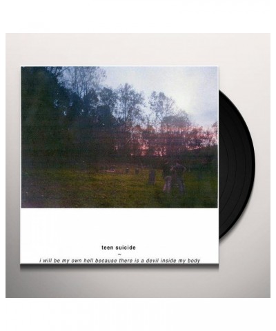 Teen Suicide I WILL BE MY OWN HELL BECAUSE THERE IS A DEVIL Vinyl Record $6.77 Vinyl