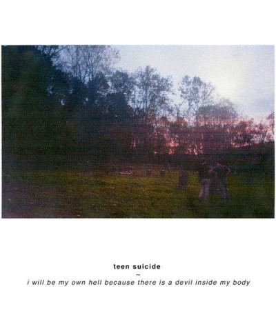 Teen Suicide I WILL BE MY OWN HELL BECAUSE THERE IS A DEVIL Vinyl Record $6.77 Vinyl