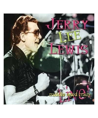 Jerry Lee Lewis MIDDLE AGED CRAZY CD $2.40 CD