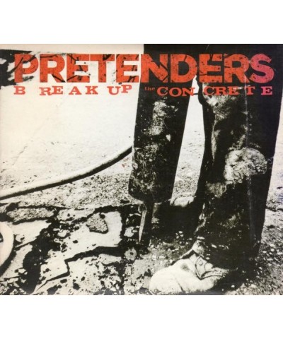 Pretenders BREAK UP THE CONCRETE CD $4.53 CD