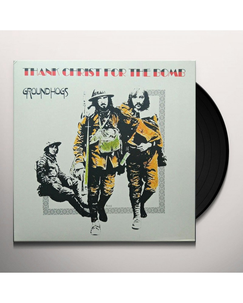 The Groundhogs THANK CHRIST FOR THE BOMB (STANDARD EDITION) Vinyl Record $7.59 Vinyl