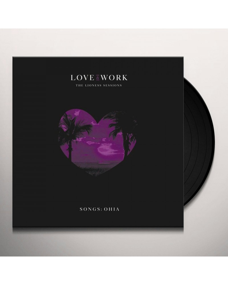 Songs: Ohia Love & Work: The Lioness Sessions Vinyl Record $16.80 Vinyl