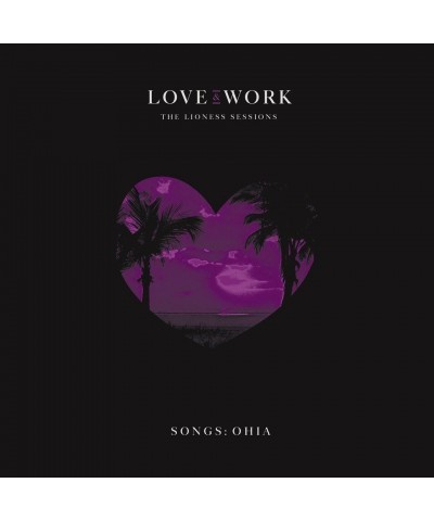 Songs: Ohia Love & Work: The Lioness Sessions Vinyl Record $16.80 Vinyl