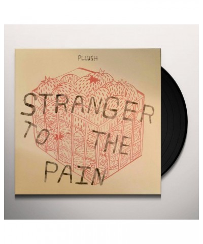 Pllush Stranger To The Pain Vinyl Record $6.09 Vinyl