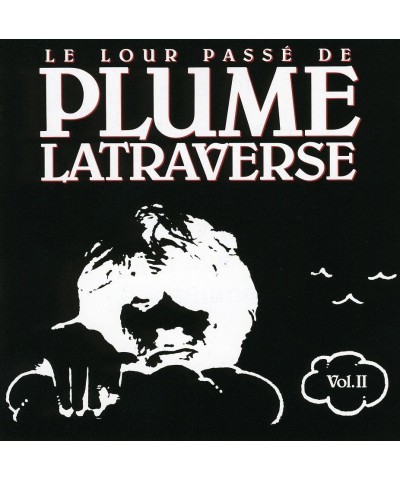 Plume Latraverse VOL. 2-LOUR PASSE CD $9.60 CD