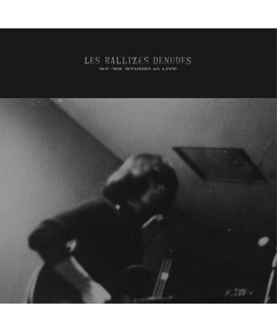 Les Rallizes Dénudés 67-'69 STUDIO ET LIVE CD $6.66 CD