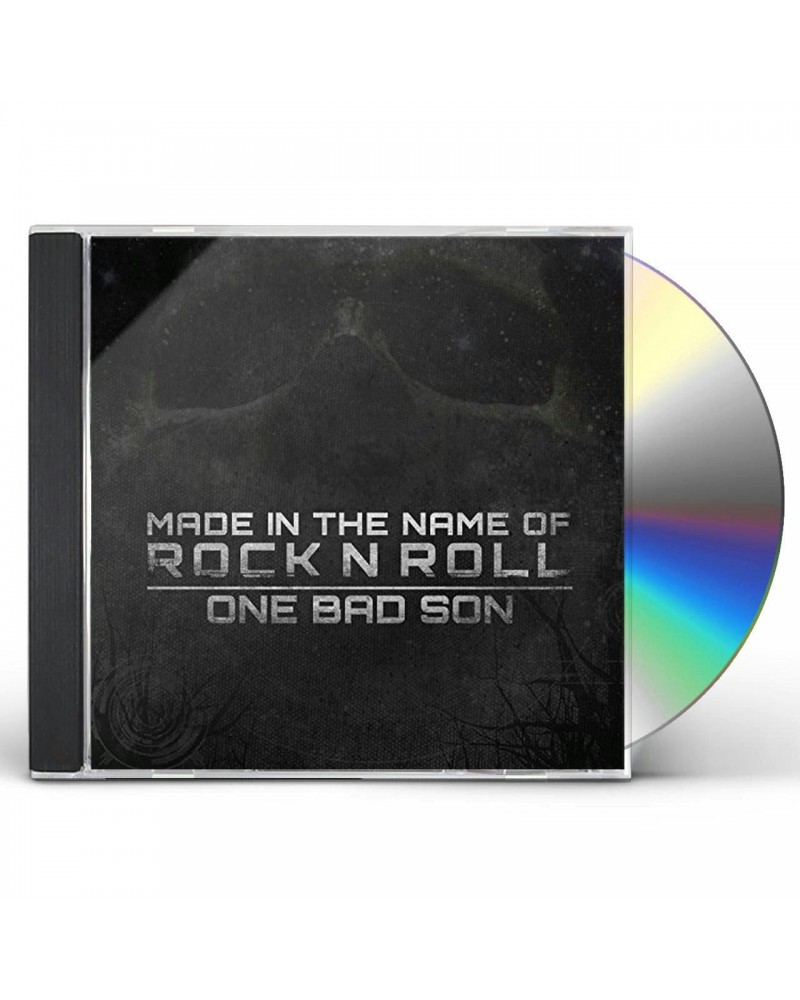 One Bad Son MADE IN THE NAME OF ROCK N ROLL CD $8.19 CD