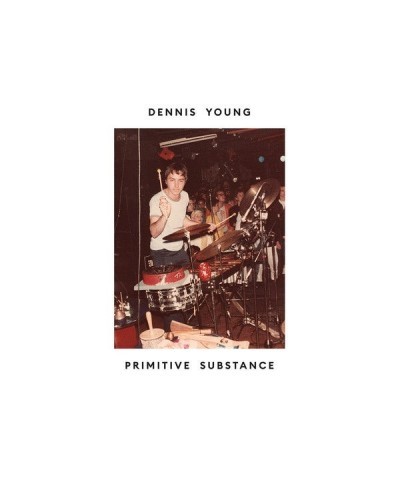 Dennis Young PRIMITIVE SUBSTANCE Vinyl Record $13.86 Vinyl