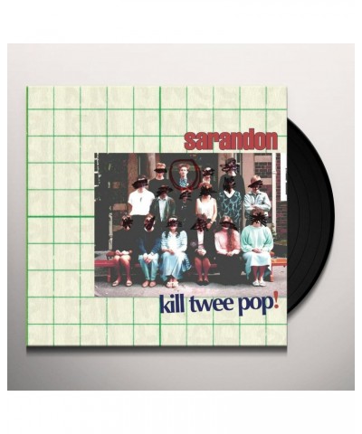 Sarandon Kill Twee Pop! 10 Vinyl Record $5.40 Vinyl