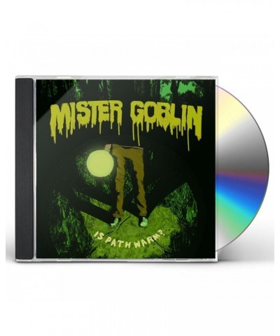 Mister Goblin IS PATH WARM? CD $3.75 CD