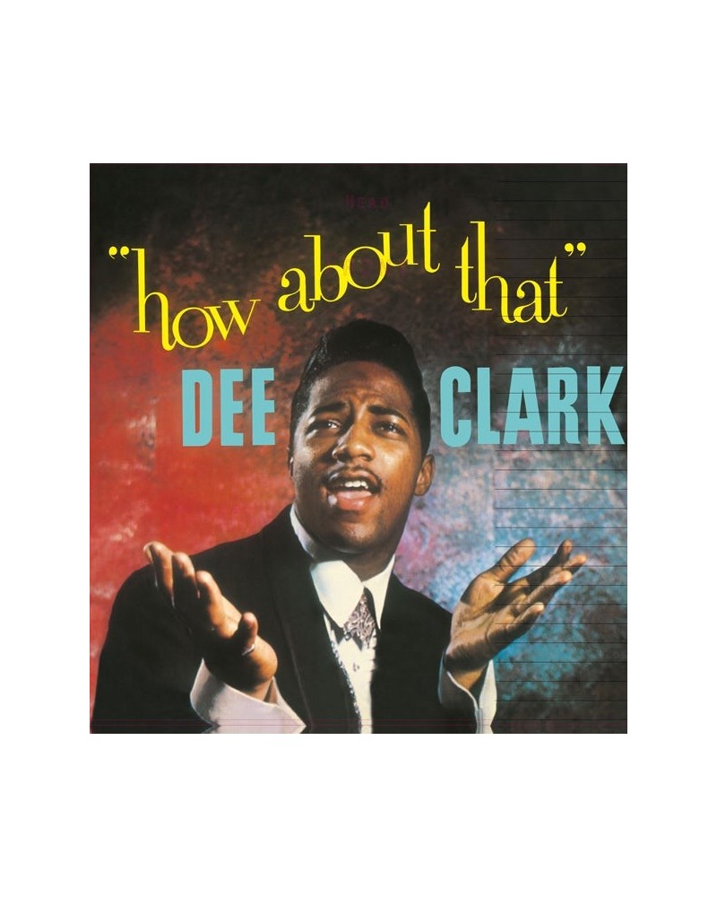 Dee Clark How About That Vinyl Record $6.10 Vinyl